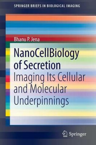 Cover of NanoCellBiology of Secretion