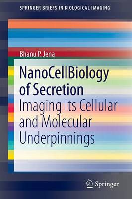 Book cover for NanoCellBiology of Secretion