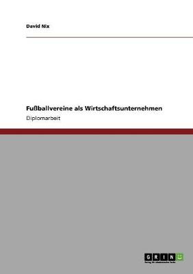 Book cover for Fussballvereine als Wirtschaftsunternehmen