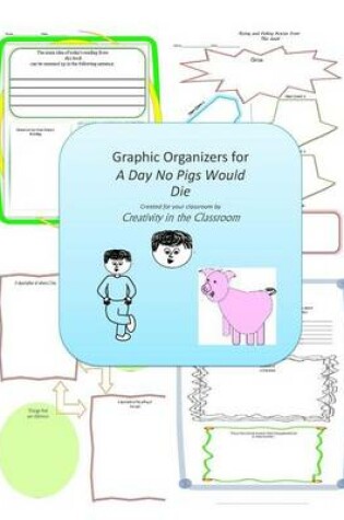 Cover of Graphic Organizers for A Day No Pigs Would Die