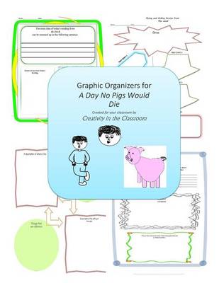 Book cover for Graphic Organizers for A Day No Pigs Would Die