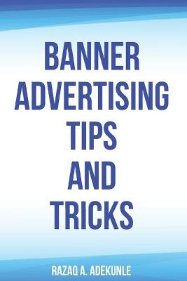 Book cover for Banner Advertising Tips and Tricks