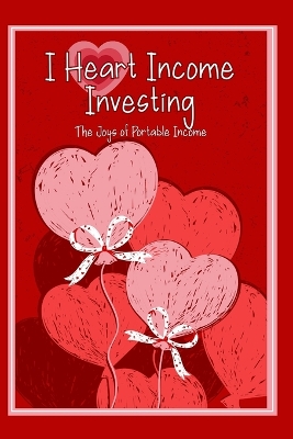 Book cover for I Heart Income Investing