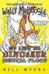 Book cover for My Life as Dinosaur Dental Floss