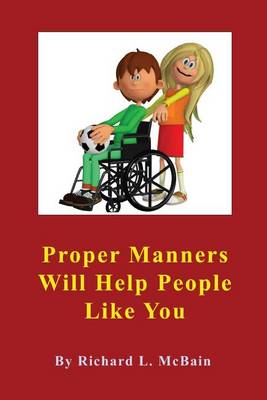 Cover of Proper Manners Will Help People Like You