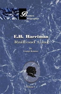 Book cover for E. H. Harriman: Railroad Czar