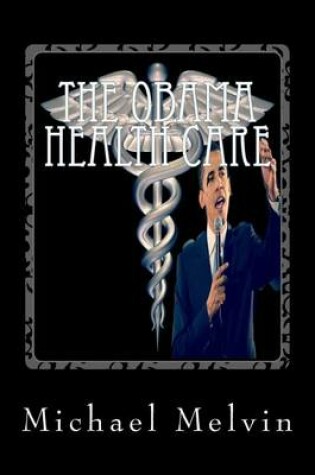 Cover of The Obama Health Care
