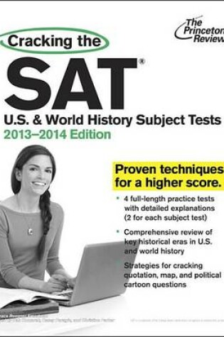 Cover of Cracking The Sat U.S. & World History Subject Tests, 2013-2014 Edition