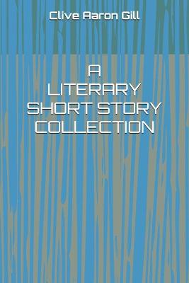 Book cover for A Literary Short Story Collection