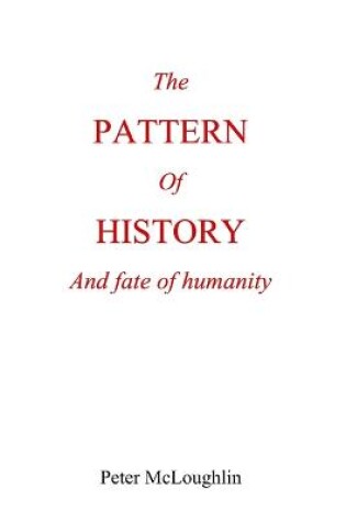 Cover of The Pattern of History and Fate of Humanity