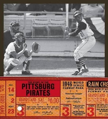 Book cover for The Story of the Pittsburgh Pirates