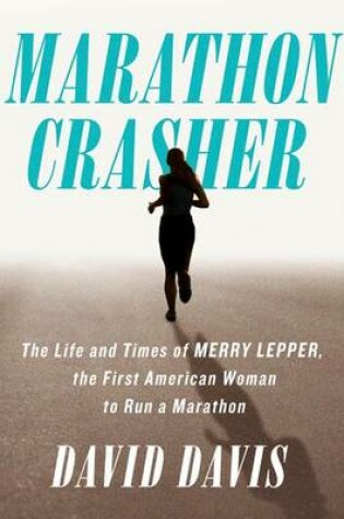 Cover of Marathon Crasher