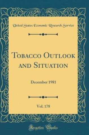 Cover of Tobacco Outlook and Situation, Vol. 178