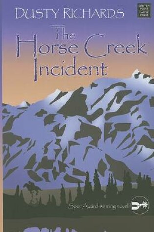 Cover of The Horse Creek Incident