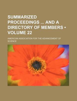 Book cover for Summarized Proceedings and a Directory of Members (Volume 22)