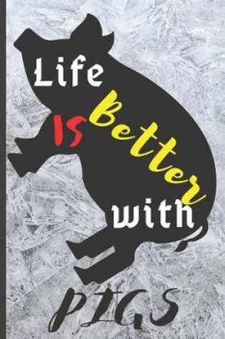 Cover of Blank Vegan Recipe Book "Life Is Better With Pigs"