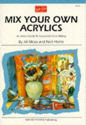 Book cover for Mix Your Own Acrylics (AL28)