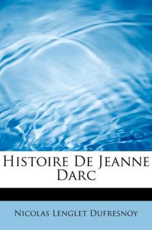 Cover of Histoire de Jeanne Darc