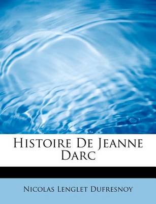 Book cover for Histoire de Jeanne Darc