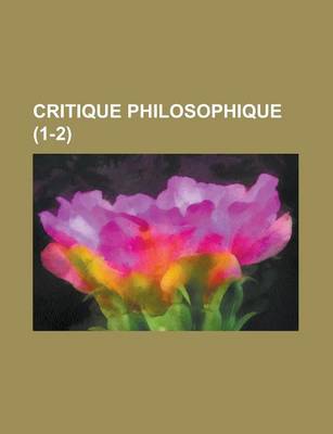 Book cover for Critique Philosophique (1-2)