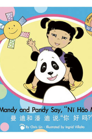 Cover of Mandy and Pandy Say, "Ni Hao Ma?"