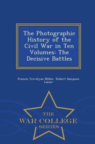 Cover of The Photographic History of the Civil War in Ten Volumes