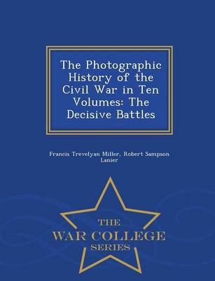 Book cover for The Photographic History of the Civil War in Ten Volumes