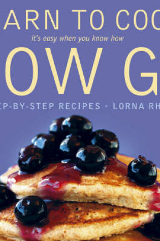 Cover of Learn to Cook Low GI