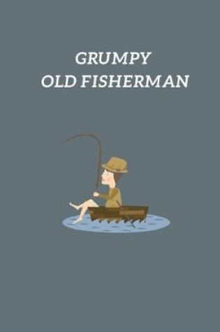 Cover of Grumpy Old Fisherman