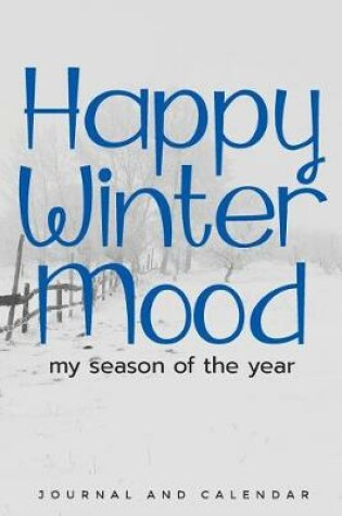 Cover of Happy Winter Mood My Season of the Year