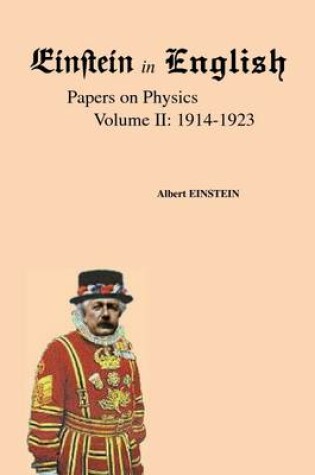 Cover of Einstein in English : Papers on Physics Volume II: 1914-1923