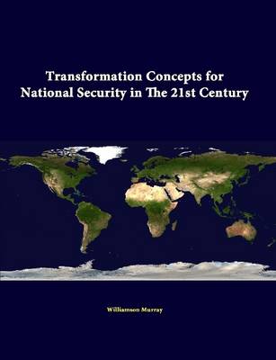 Book cover for Transformation Concepts for National Security in the 21st Century