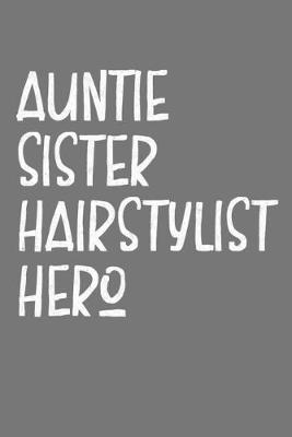 Book cover for Aunt Sister Hairstylist Hero