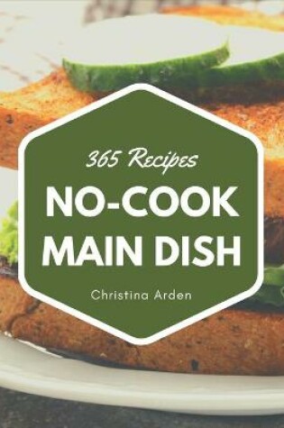 Cover of 365 No-Cook Main Dish Recipes