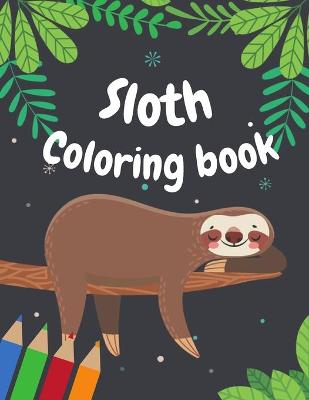 Book cover for Sloth Coloring Book