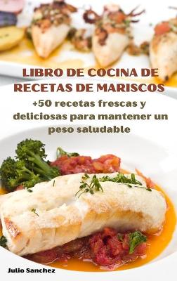 Book cover for Libro de Cocina de Recetas de Mariscos