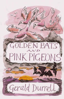 Book cover for Golden Bats and Pink Pigeons