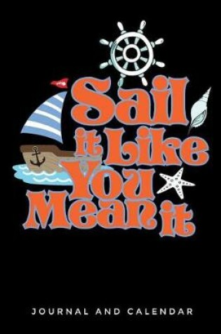 Cover of Sail It Like You Mean It