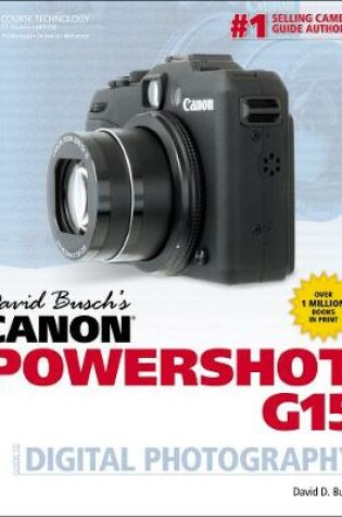 Cover of David Busch's Canon Powershot G15 Guide to Digital Photography