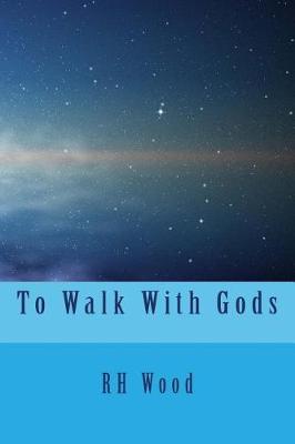 Book cover for To Walk With Gods