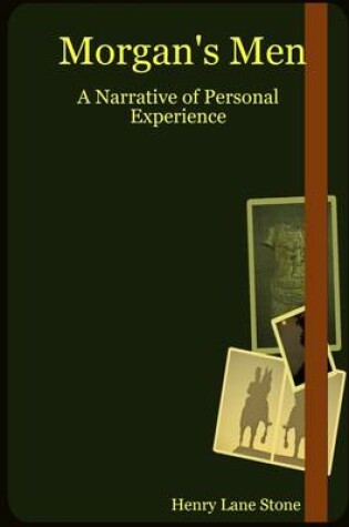 Cover of Morgan's Men: A Narrative of Personal Experience