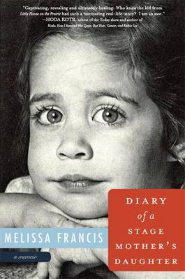 Book cover for Diary of a Stage Mother's Daughter: A Memoir
