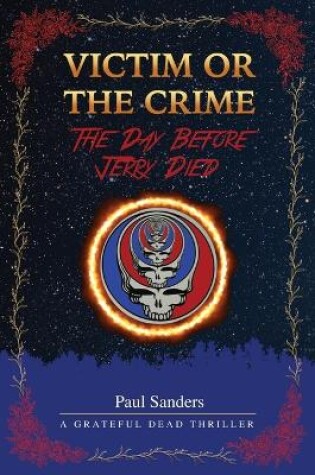 Cover of Victim or the Crime - The Day Before Jerry Died