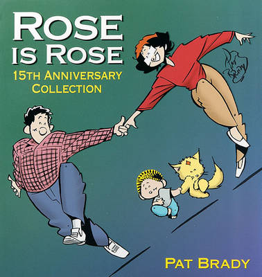 Book cover for Rose is Rose - 15th Anniversar