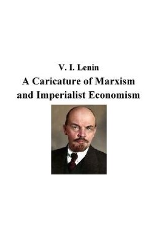 Cover of A Caricature of Marxism and Imperialist Economism