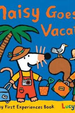 Cover of Maisy Goes on Vacation