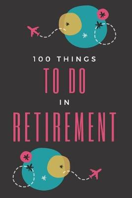 Book cover for Things to Do in Retirement