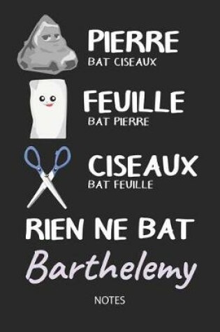 Cover of Rien ne bat Barthelemy - Notes