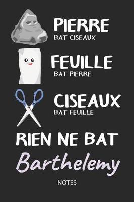 Book cover for Rien ne bat Barthelemy - Notes