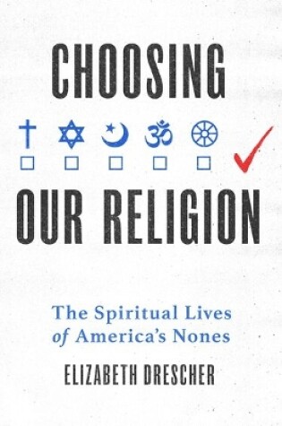 Cover of Choosing Our Religion